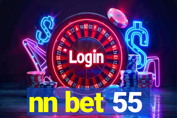 nn bet 55